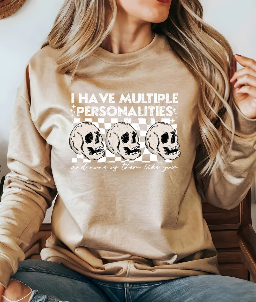 I Have Multiple Personalities And None Of Them Like You